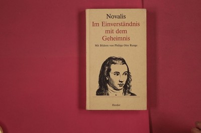 278831 Novalis IM EINVERSTÄNDNIS MIT DEM GEHEIMNIS Herder Mit Bildern von