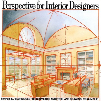 Perspective for Interior Designers: Simplified Techniques for Geometric and ...