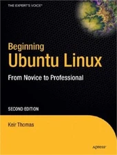 Beginning Ubuntu Linux: From Novice to Professional [With CDROM] (Mixed Media Pr