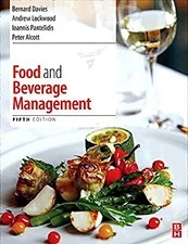 Food and Beverage Management, Bernard Davis & Andrew Lockwood & Peter Alcott & I