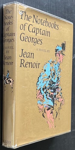 The Notebooks of Captain Georges 1966 UK 1st Ed HB/DJ by Jean Renoir - good copy - Picture 2 of 8