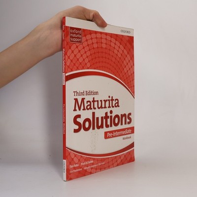 Maturita Solutions. Third Edition. Pre-Intermediate. Workbook  |  Tim Falla