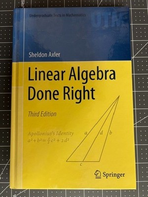 Linear Algebra Done Right (Undergraduate Texts in Mathematics), 3rd Edition