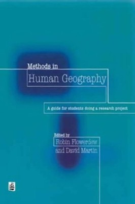 Methods in Human Geography : A Guide for Students Doing a Researc