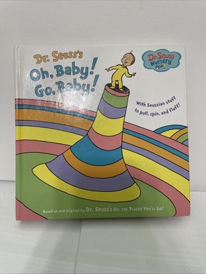 Dr. Seuss's Oh, Baby! Go, Baby! By Seuss (2010, Hardcover)