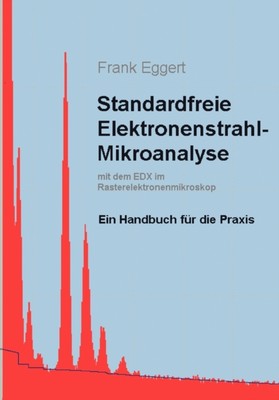 Eggert - Standardfreie Elektronenstrahl-Mikroanalyse mit dem EDX im R - X555z