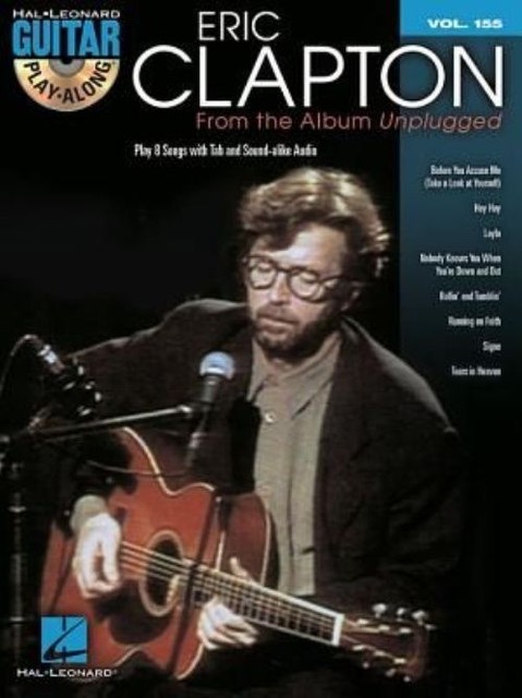 Eric Clapton - from the Album Unplugged: Guitar Play Along Volume 155 by Not...
