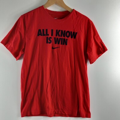 The Nike Tee Shirt Men's Size Medium Red Black Logo All I Know Is Win Crew Neck