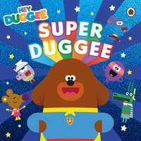 Hey Duggee | Hey Duggee: Super Duggee | Taschenbuch | Englisch (2021)