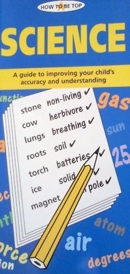 HOW TO BE TOP: SCIENCE (HOW TO BE TOP), VICKY SPAWLS, Used; Good Book
