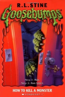 Goosebumps #46: How to Kill a Monster (Goosebumps (Quality)) - R. L. Stine