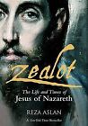 Zealot: The Life and Times of Jesus of Nazareth by Reza Aslan (Hardback, 2013)
