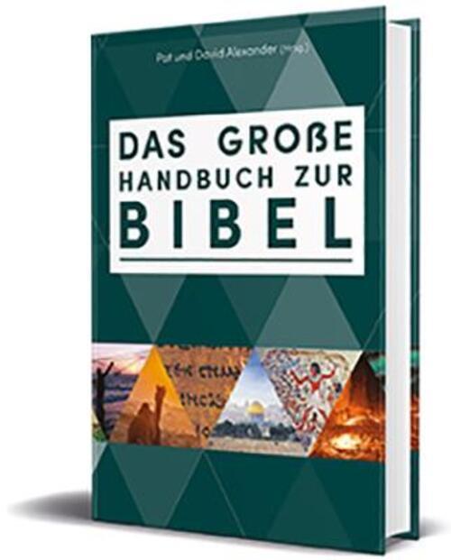 Das Große Handbuch Zur Bibel | Pat Alexander (u. A.) | Buch | Gebunden