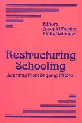 Umstrukturierung der Schule: Lernen aus laufenden Bemühungen, Taschenbuch von Murphy...