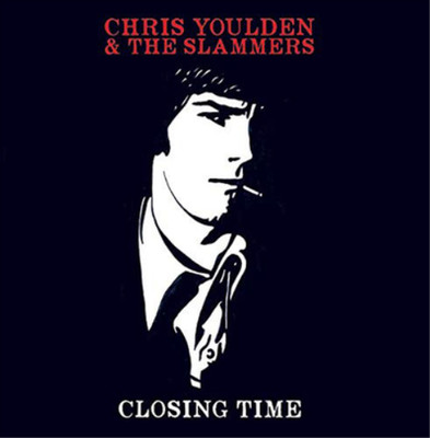 Chris Youlden & The Slammers Closing Time (CD) Album