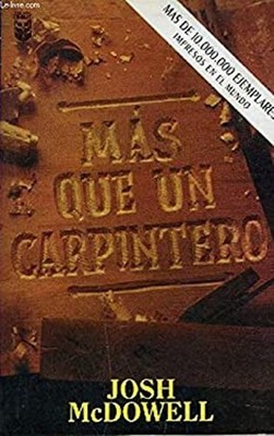 Mas Que un Carpintero Paperback Josh Mcdowell