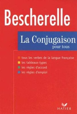 Bescherelle: La Conjugaison Pour Tous (French Edition) - Hardcover - ACCEPTABLE