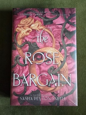 SIGNED The Rose Bargain by Sasha Peyton Smith LITJOY Sprayed Edges SEALED