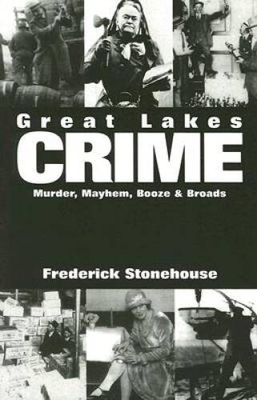 #ad Great Lakes Crime: Murder Mayhem Booze and Broads Paperback ACCEPTABLE $4.45