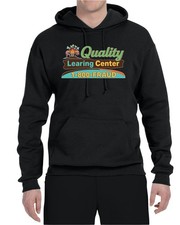 Quality Learing Center 1800-FRAUD Day Care Unisex Hoodie Sweatshirt