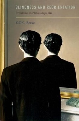 C.D.C. Reeve Blindness and Reorientation (Gebundene Ausgabe)