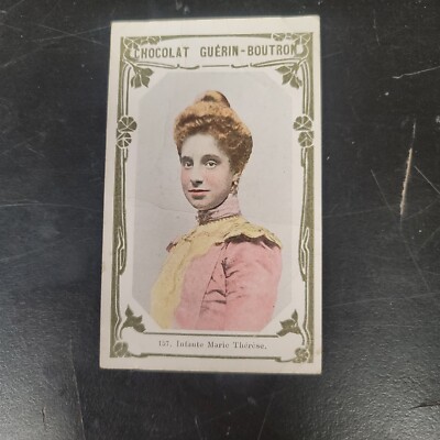 Infante Marie Therese Chocolat Guerin Boutron Advertising Chromo Card