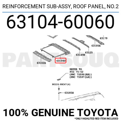 レジスタ 6310460060 Genuine Toyota REINFORCEMENT SUB-ASSY, ROOF PANEL, NO.2