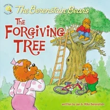 The Berenstain Bears and the Forgiving Tree by Berenstain, Jan; Berenstain, Mike