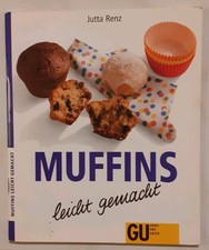 Muffins leicht gemacht / kleine saftige Kuchen aus England / Jutta Renz / GU
