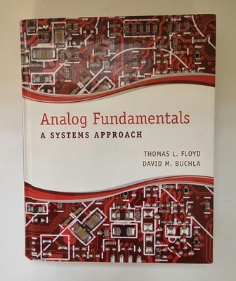 Analog Fundamentals A Systems Approach by Thomas L. Floyd David Buchla Hardcover