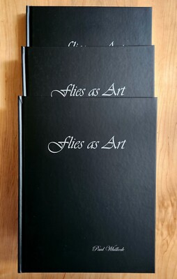 new ''FLIES AS ART'' by Paul Whillock, 1st edition, hard cover book. 