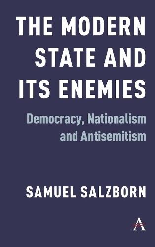 Thumbnail - Samuel Salzborn The Modern State And Its Enemies (gebundene Ausgabe)