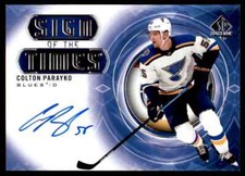 2020-21 SP AUTHENTIC SIGN OF THE TIMES COLTON PARAYKO AUTO ST. LOUIS BLUES