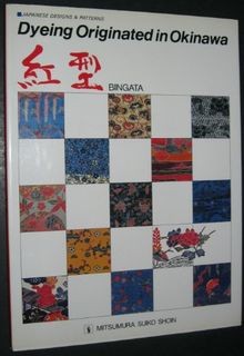 Dyeing Originated in Okinawa: Bingata: Dyeing Origi... | Buch | Zustand sehr gut