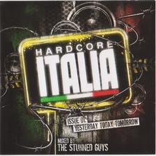 The Stunned Guys - Hardcore Italia Issue 01: Yesterday Today Tomorrow (2xCD, Mix