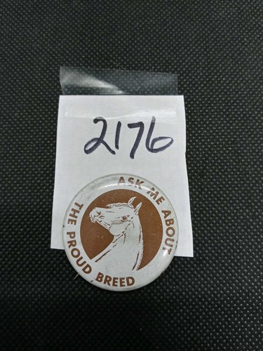 ASK ME ABOUT THE PROUD BREED PIN WHITENWITH BROWN