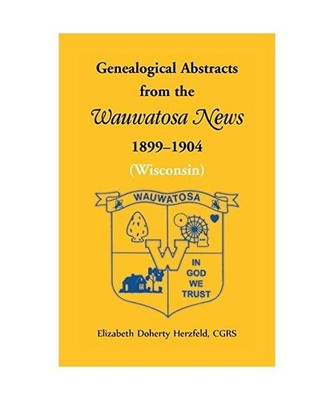 Genealogical Abstracts from the Wauwatosa News, 1899-1904 [Wisconsin], Elizabeth