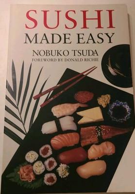 Sushi Made Easy by Nobuko Tsuda 1997 Ninth Printing Illustrated 