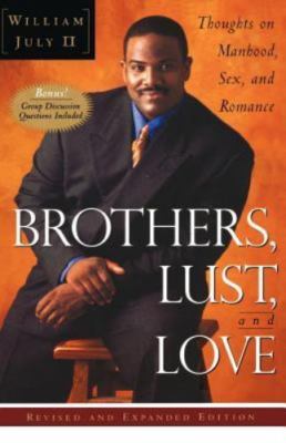 Brothers, Lust, and Love (Revised and Expanded Edition): Thoughts on Manhood, S