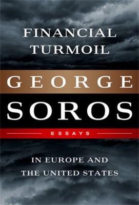 Financial Turmoil in Europe and the United States : Essays George