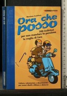 Ora che posso. 300 indirizzi per non mandare in pen... | Buch | Zustand sehr gut