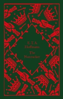 E.T.A. Hoffmann The Nutcracker (Hardback) Little Clothbound Classics