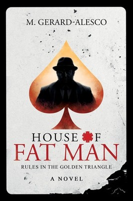 House of Fat Man Rules in the Go*den Triangle M. Gerard-Alesco Taschenbuch 2023