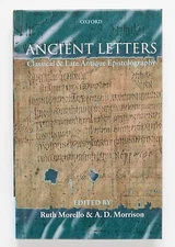 ANCIENT LETTERS Classical & Late Antique Epistolography - Morello & Morrison