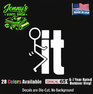 Fuck-It Funny Diecut Decal Sticker Car Truck Window JDM you off Vinyl ...