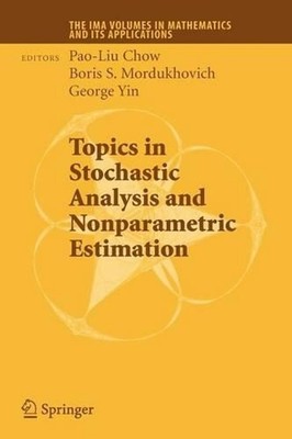 Topics in Stochastic Analysis and Nonparametric Estimation by Pao-Liu Chow (Engl