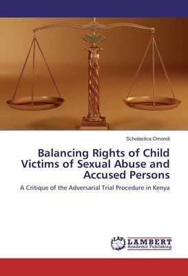 Balancing Rights of Child Victims of Sexual Abuse and Accused Persons Scholastic