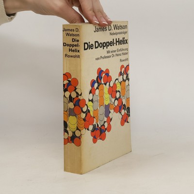 Die Doppel-Helix  |  James D. Watson