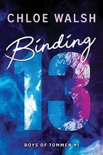 Binding 13 (Boys of Tommen), Walsh, Chloe