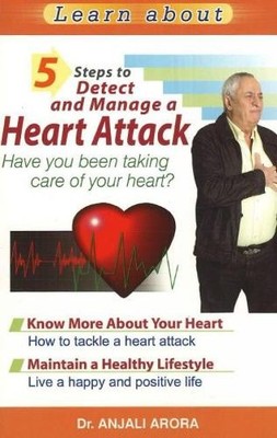 Anjali Arora 5 Steps to Detect & Manage A Heart Attack (Taschenbuch)
